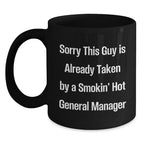 Funny General Manager Gifts from Friends for Smokin' Hot General Manager, Black Coffee Mug, Perfect for Christmas Morning