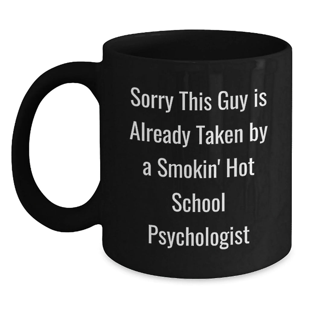 Funny School Psychologist Gifts from Friends - School Psychologist Coffee Mug - Black Coffee Mug for Christmas Unique Gifts