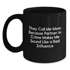 Mom's Best Friend, Funny Quote Black Coffee Mug, Gifts from Family, Unique Graduation Gifts for Mom