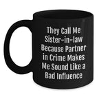 Funny Sister-in-law Gifts from Men Valentine's Unique Gifts for Sister-in-law Black Coffee Mugs
