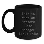 Case Manager Black Coffee Mug, Birthday Christmas Gifts - 'This Is What An Awesome Case Manager Looks Like'