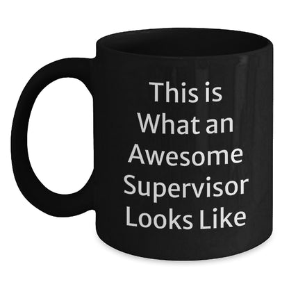 Funny Supervisor Quotes Gifts from Friends to Men or Women for Graduation Unique Gifts Black Coffee Mug - Main