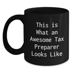Tax Preparer Gifts from Friends, Graduation Unique Gifts for Awesome Tax Pros, Black Coffee Mug