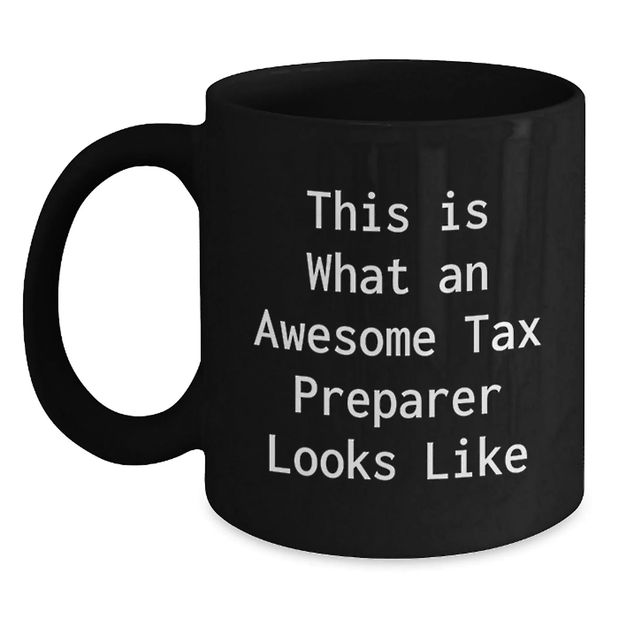 Tax Preparer Gifts from Friends, Graduation Unique Gifts for Awesome Tax Pros, Black Coffee Mug