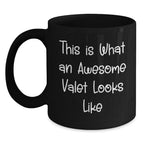 Funny Valet Gifts from Men, Women, or Friends - Awesome Valet Black Coffee Mug for Valentine's