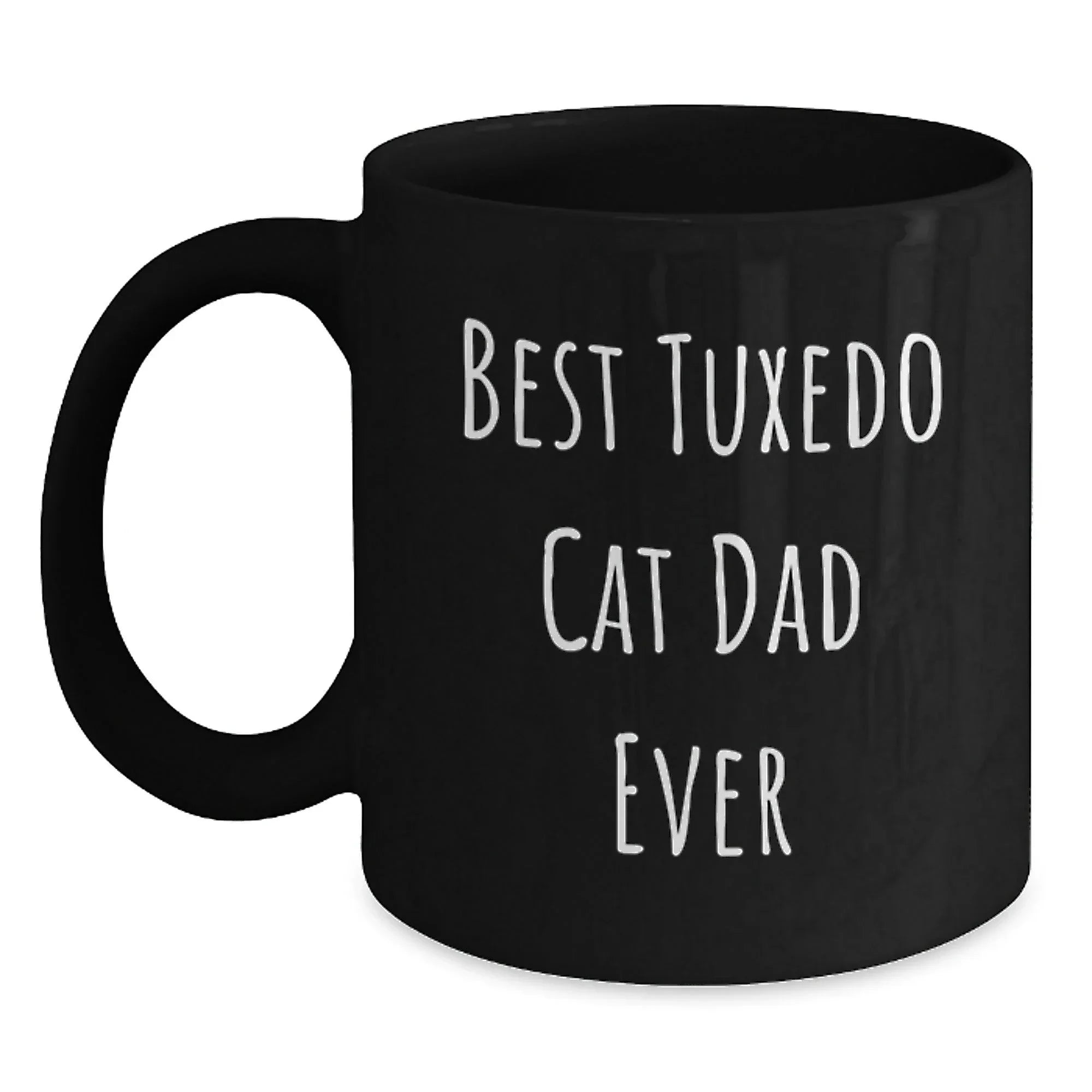 Funny Tuxedo Cat Dad Ever Gifts from Men, Unique Graduation Gifts for Women, Best Black Coffee Mug