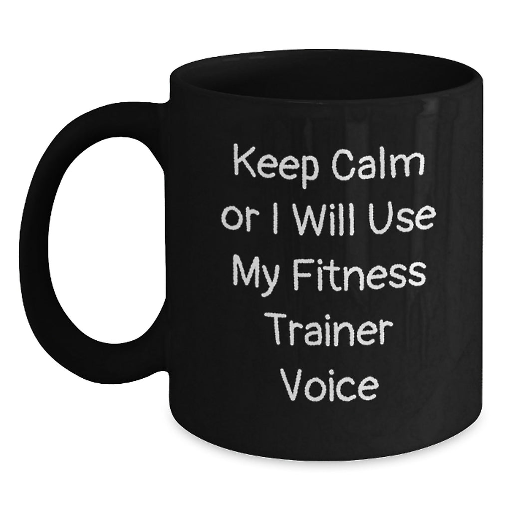 Fitness Trainer Gift for Him Keep Calm Keepsake Coffee Mug - Main
