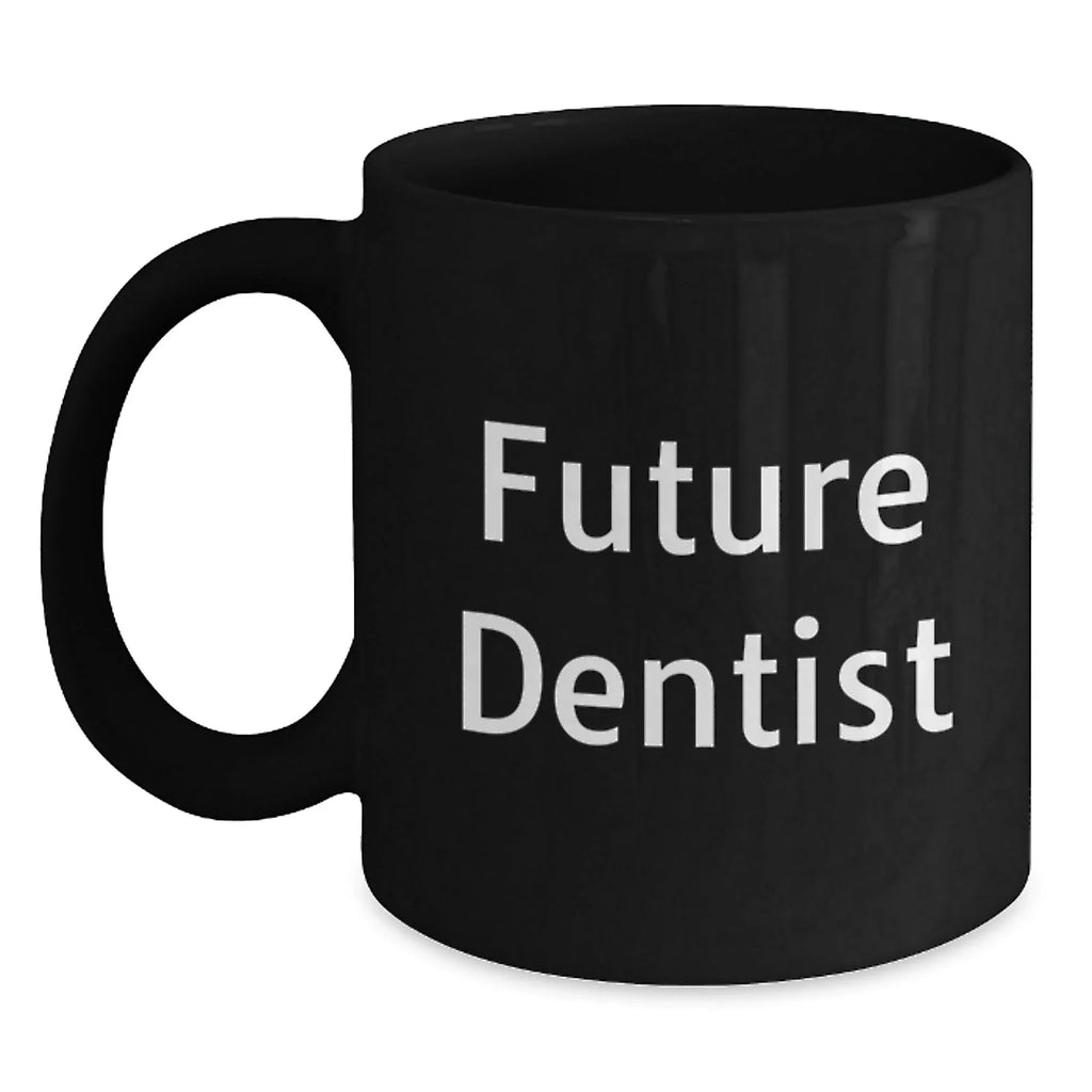 Funny Gifts from Friends to Future Dentist Christmas Unique Mugs, Inspirational Quote 'Future Dentist by Day, Coffee Lover by Night', Black Coffee Mug, 11oz or 15oz, Microwave and Dishwasher Safe