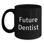 Funny Gifts from Friends to Future Dentist Christmas Unique Mugs, Inspirational Quote 'Future Dentist by Day, Coffee Lover by Night', Black Coffee Mug, 11oz or 15oz, Microwave and Dishwasher Safe