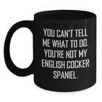English Cocker Spaniel Dog Lover Funny Quote Black Coffee Mug Gifts from Men to Women Valentine's Unique
