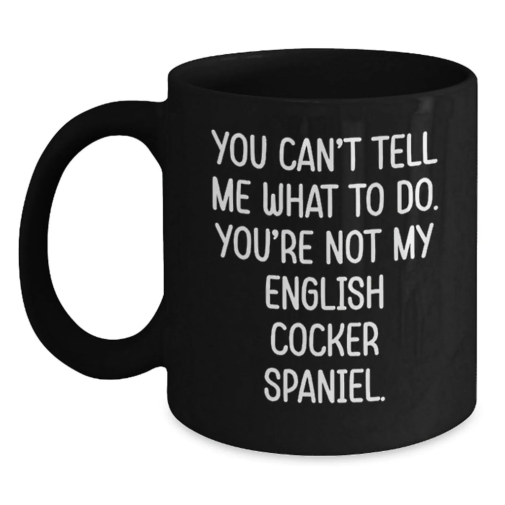 Funny English Cocker Spaniel Dog Lover Mugs Gifts from Men to Friends for Valentine's