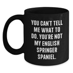 Funny English Springer Spaniel Dog Gifts for Men Valentine's Unique Black Coffee Mugs, Gifts from Men to Family