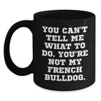 French Bulldog Lover Gifts from Men to Friends on Valentine's Funny Black Coffee Mug