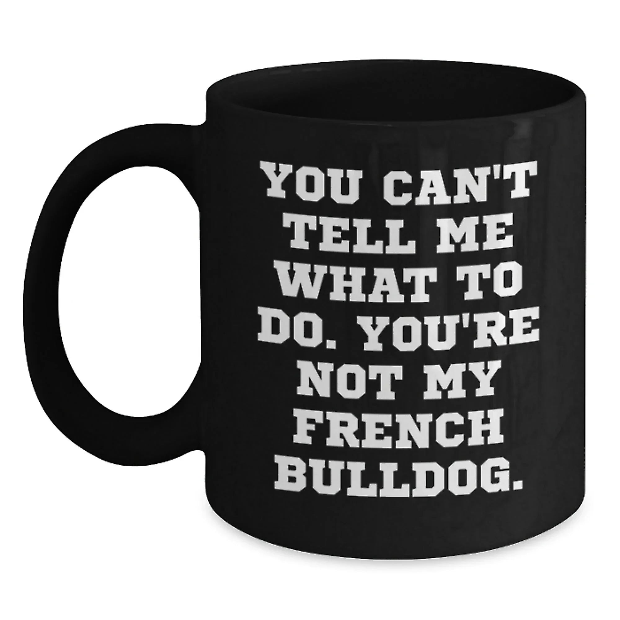 French Bulldog Lover Gifts from Men to Friends on Valentine's Funny Black Coffee Mug