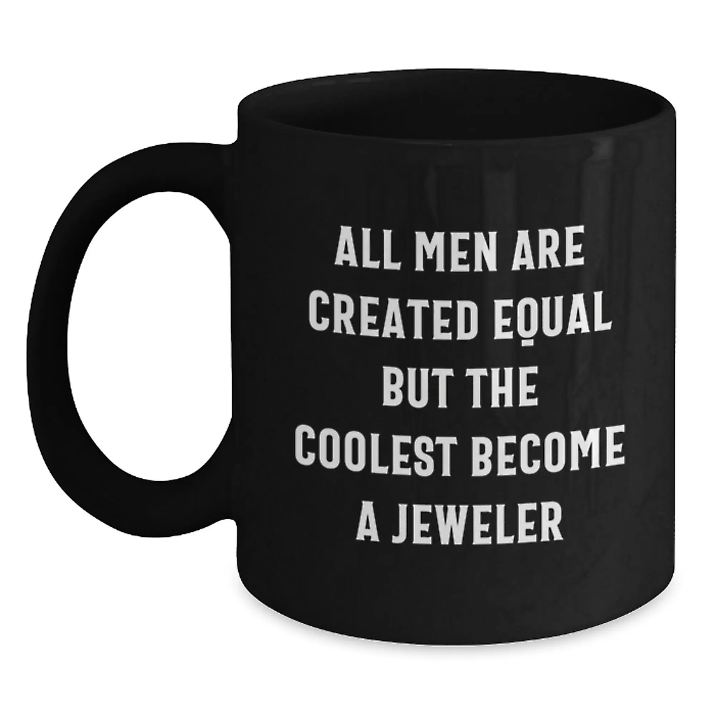 Birthday Gift Keepsake Mug for Him – Jeweler Quote Black Coffee Mug - Main