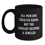 Birthday Gift Keepsake Mug for Him – Jeweler Quote Black Coffee Mug - Main