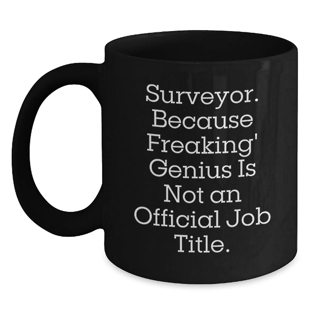 Funny Surveyor Gifts for Him, Black Coffee Mug, Perfect Birthday Unique Gifts from Friends and Family - Main