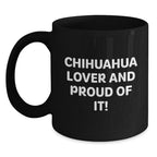 Chihuahua Dog Lovers Black Coffee Mug Gift From Friends And Family Valentine
