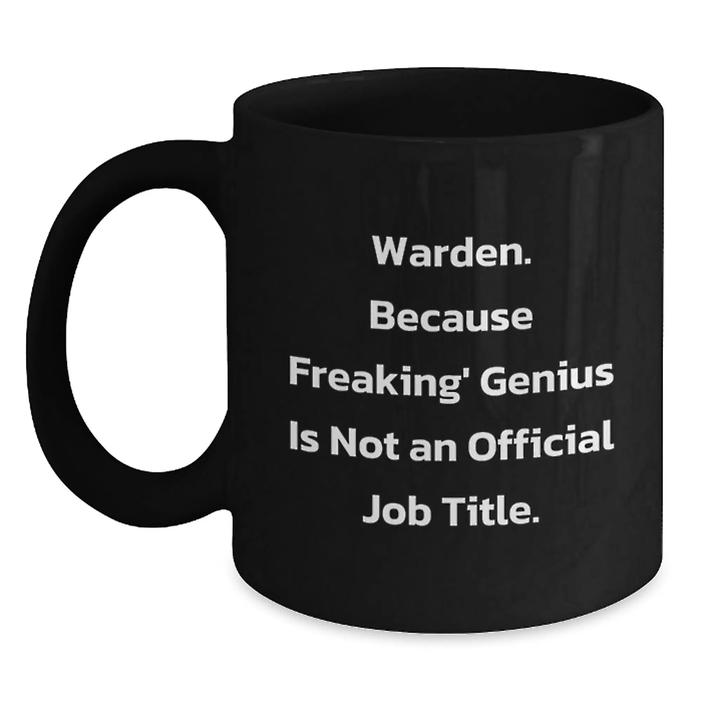 Funny Warden Gifts from Friends - Unique Black Coffee Mugs for Birthday Unique Gifts for Warden - Main