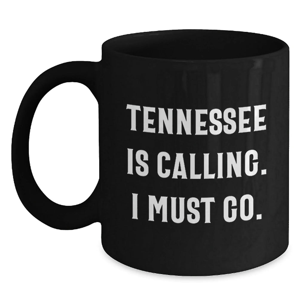 Tennessee Calling Gifts from Men to Women Friends Family for Valentine's Unique Funny Black Coffee Mugs