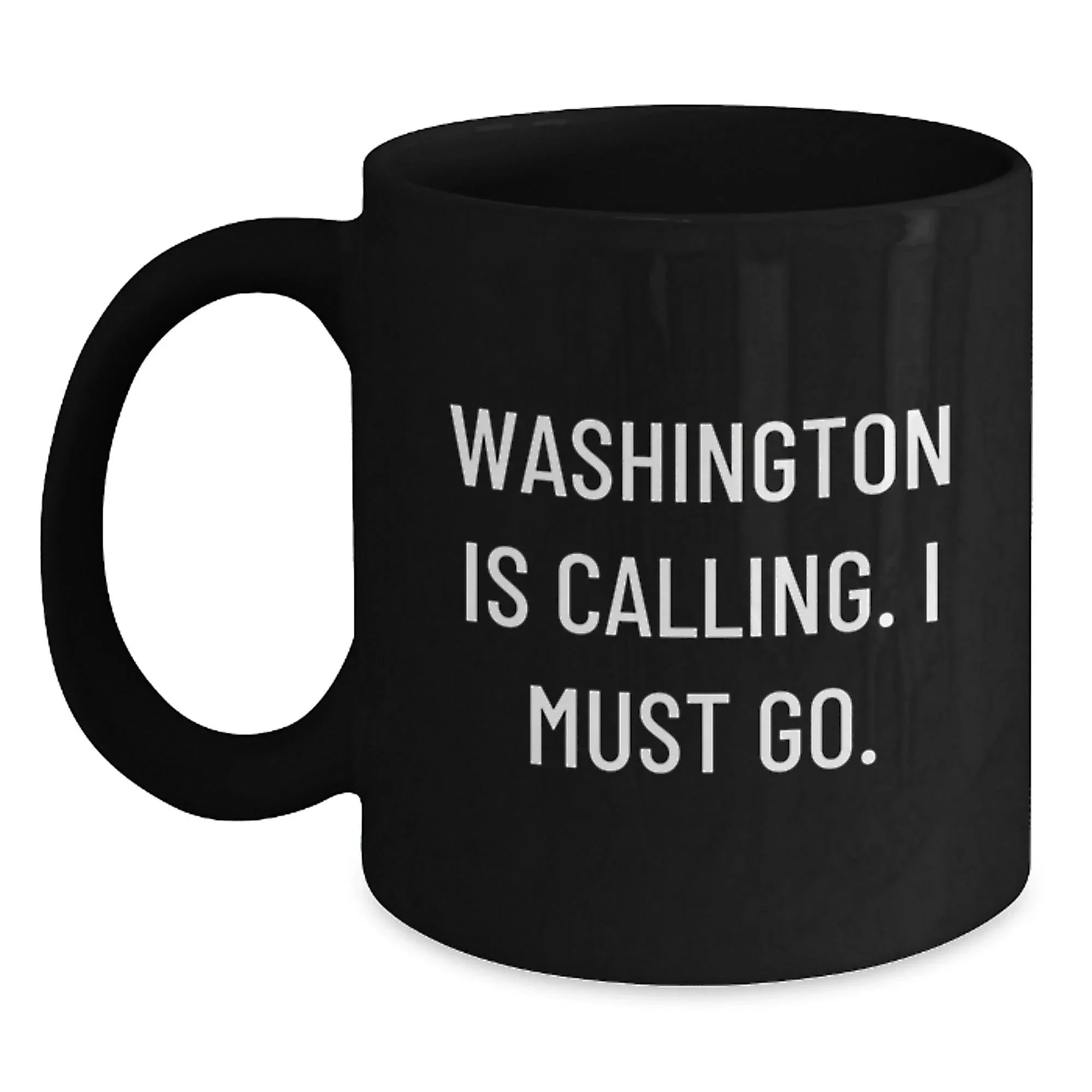 Washington State of Mind Funny Quote Black Coffee Mug Gifts from Friends or Family to Lover of Pacific Northwest, Valentine's Unique Gifts