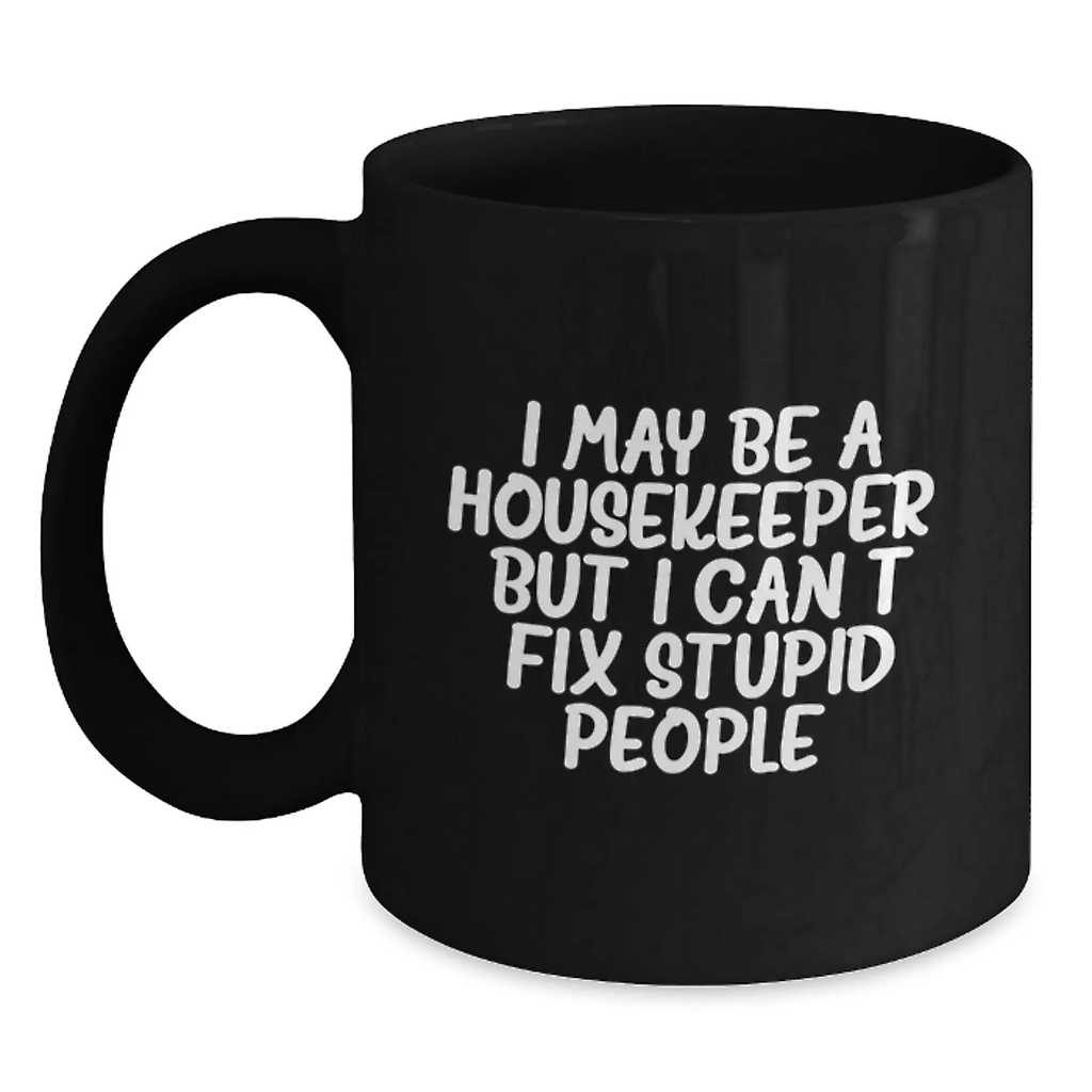 Witty Housekeeper Novelty Mug for Friends Birthday Gift - Main