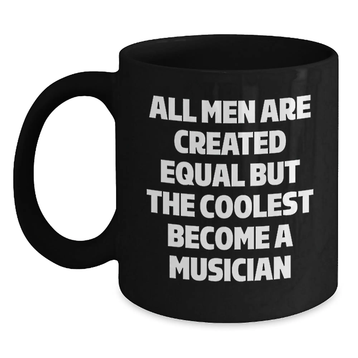 Musician Gift for Him - All Men Are Created Equal Keepsake Coffee Mug - Main