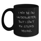 Underwriter Humor Gifts from Friends, Fun Black Coffee Mug for Underwriter, Christmas Unique Gifts