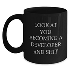 Funny Developer Gifts from Mom for the Man Who Became a Developer and Shit Black Coffee Mug - Main