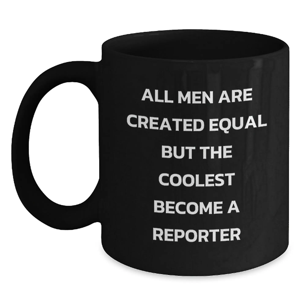 Reporter Black Coffee Mug Novelty Birthday Funny Gift for Friends - Main