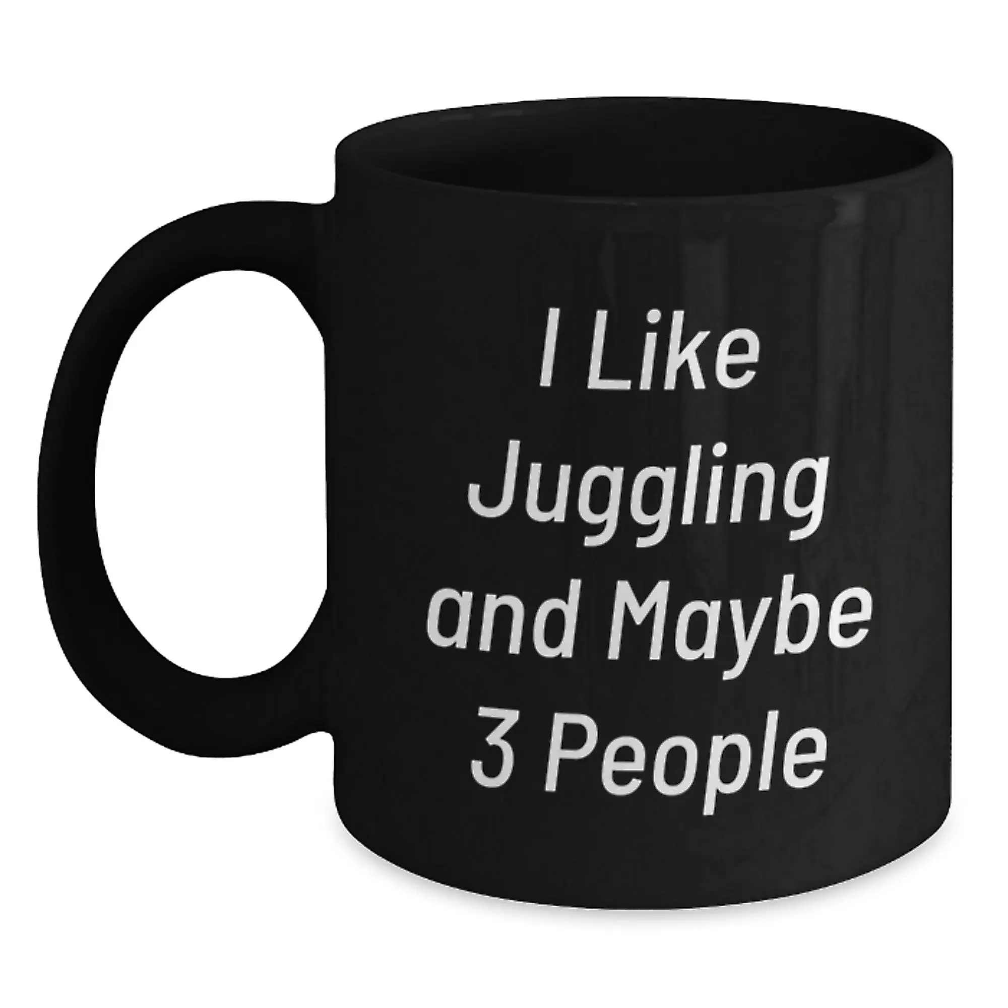 Funny Juggling Gifts for Men from Friends - I Like Juggling And Maybe 3 People Black Coffee Mug - Graduation Unique Gifts - Main