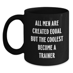 Funny Trainer Gifts from Men - Black Coffee Mug for Trainer Lover Graduation Unique Gifts - Main