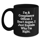 Funny Compliance Officer Gifts for Men, Women, Coworkers, Family Members, and Friends - Black Coffee Mug for Graduation Unique Gifts - Main