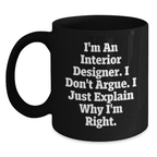 Funny Interior Designer Quotes Black Coffee Mugs Gifts from Friends and Family for Interior Designers Christmas Unique