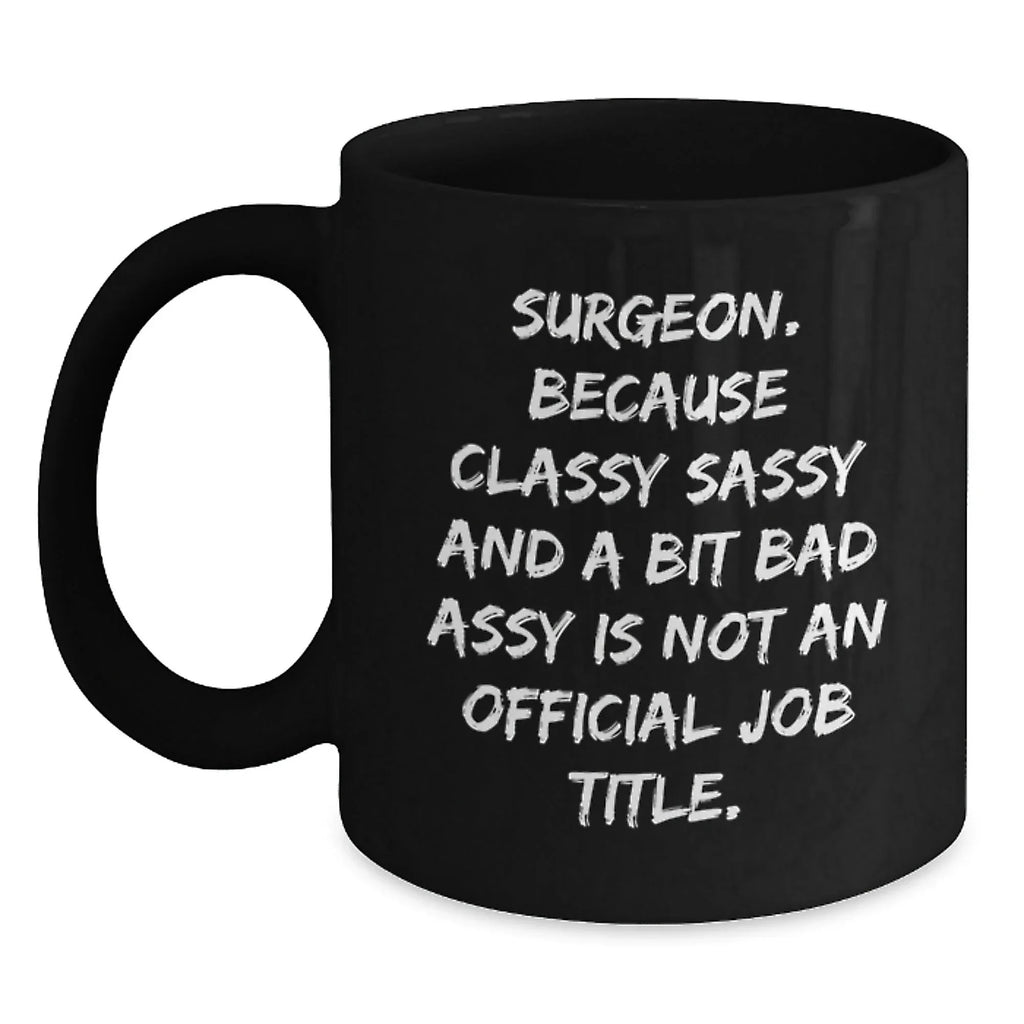 Funny Gifts for Surgeons, Unique Black Coffee Mugs from Friends to Family, Christmas Unique Gifts for Men, Women, and Coworkers