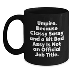 Funny Umpire Gifts for Umpire Men - Black Coffee Mug - Perfect for Graduation Unique Gifts from Family Friends - Main