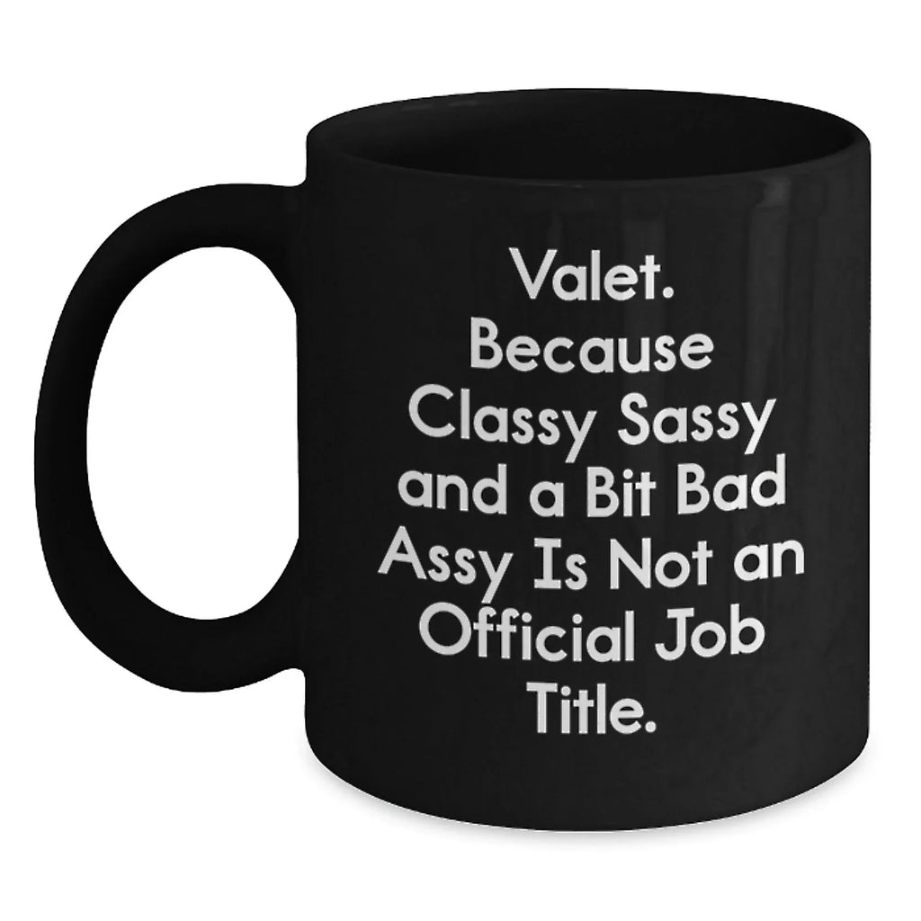Funny Valet Gifts from Men for Valet - Valet Black Coffee Mug, Christmas Unique Gifts