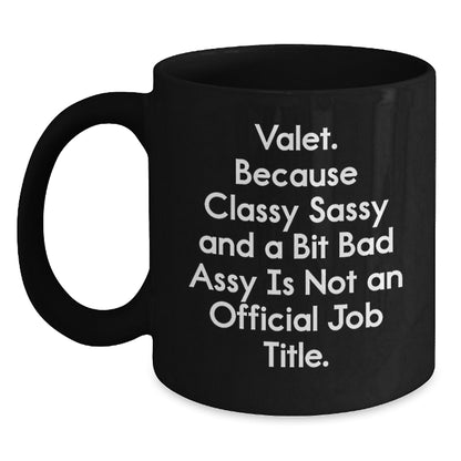 Funny Valet Gifts from Men for Valet - Valet Black Coffee Mug, Christmas Unique Gifts - Main
