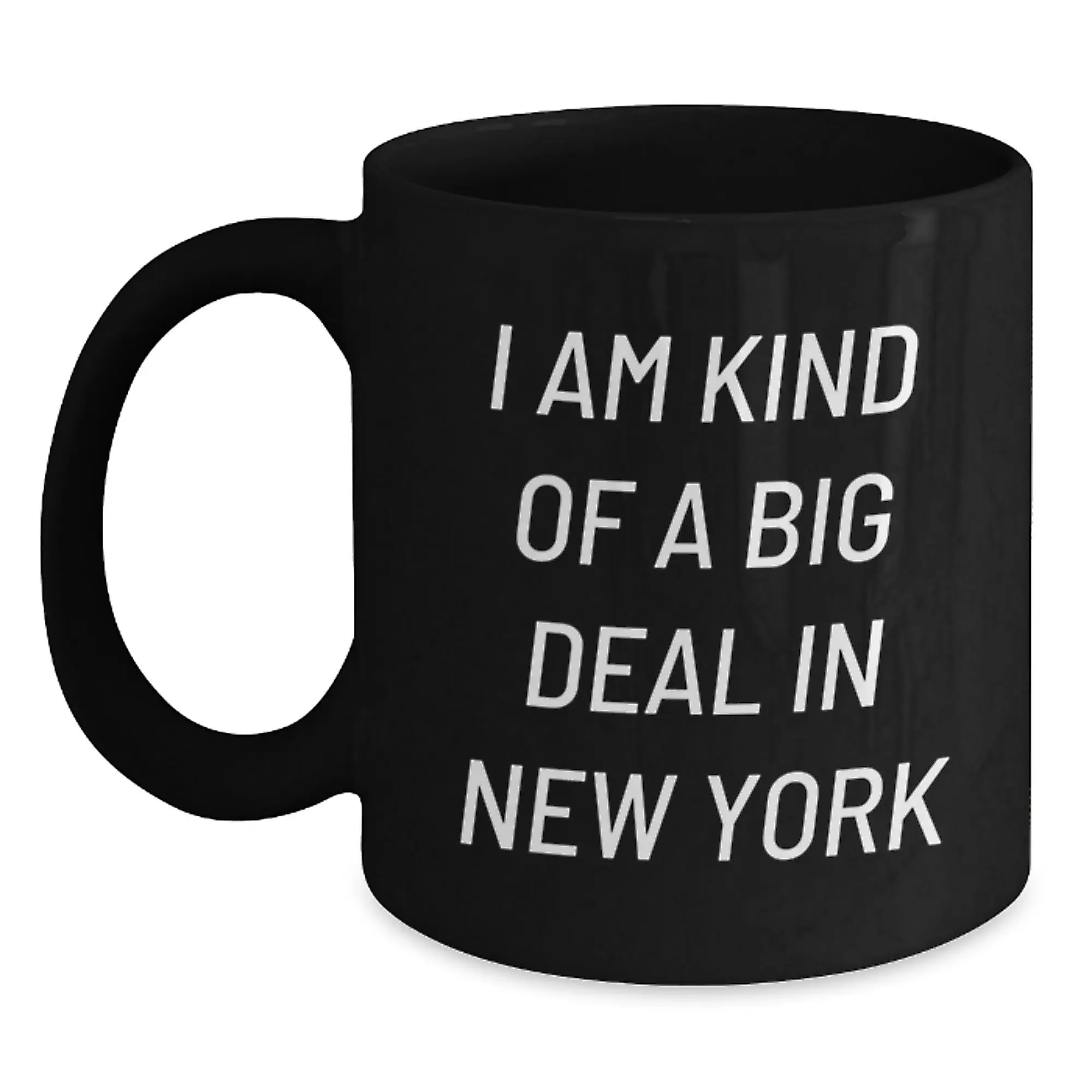 Bold New York Quote Novelty Black Coffee Mug for Friends Birthday Gift - Main