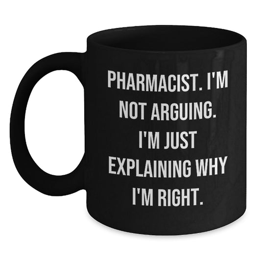 Funny Pharmacist Gifts for Christmas - 'I'm Not Arguing, I'm Just Explaining' Black Coffee Mug, Gifts from Family, Friends, or Coworkers - Main