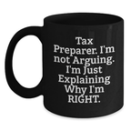 Funny Tax Preparer Gifts from Family for Graduation Unique Mugs Black Coffee, Explaining Right, 11oz or 15oz Ceramic - Main