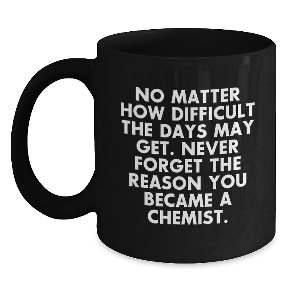 Funny Chemist Gifts Black Coffee Mugs Valentine's Presents from Friends for Chemist