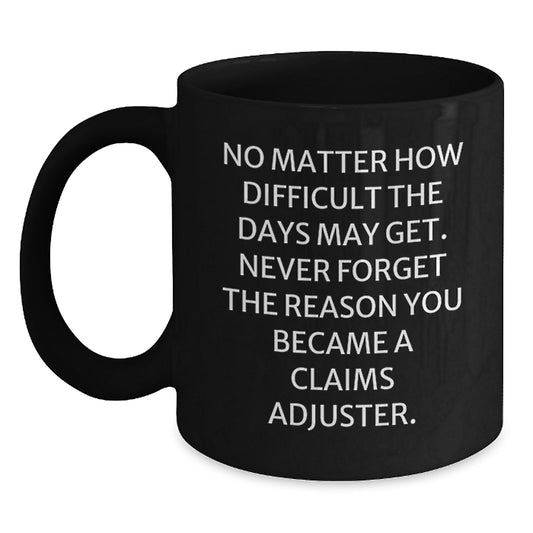 Funny Claims Adjuster Gifts for Men, Women, Friends, and Family | Inspirational Black Coffee Mug for Christmas - Main