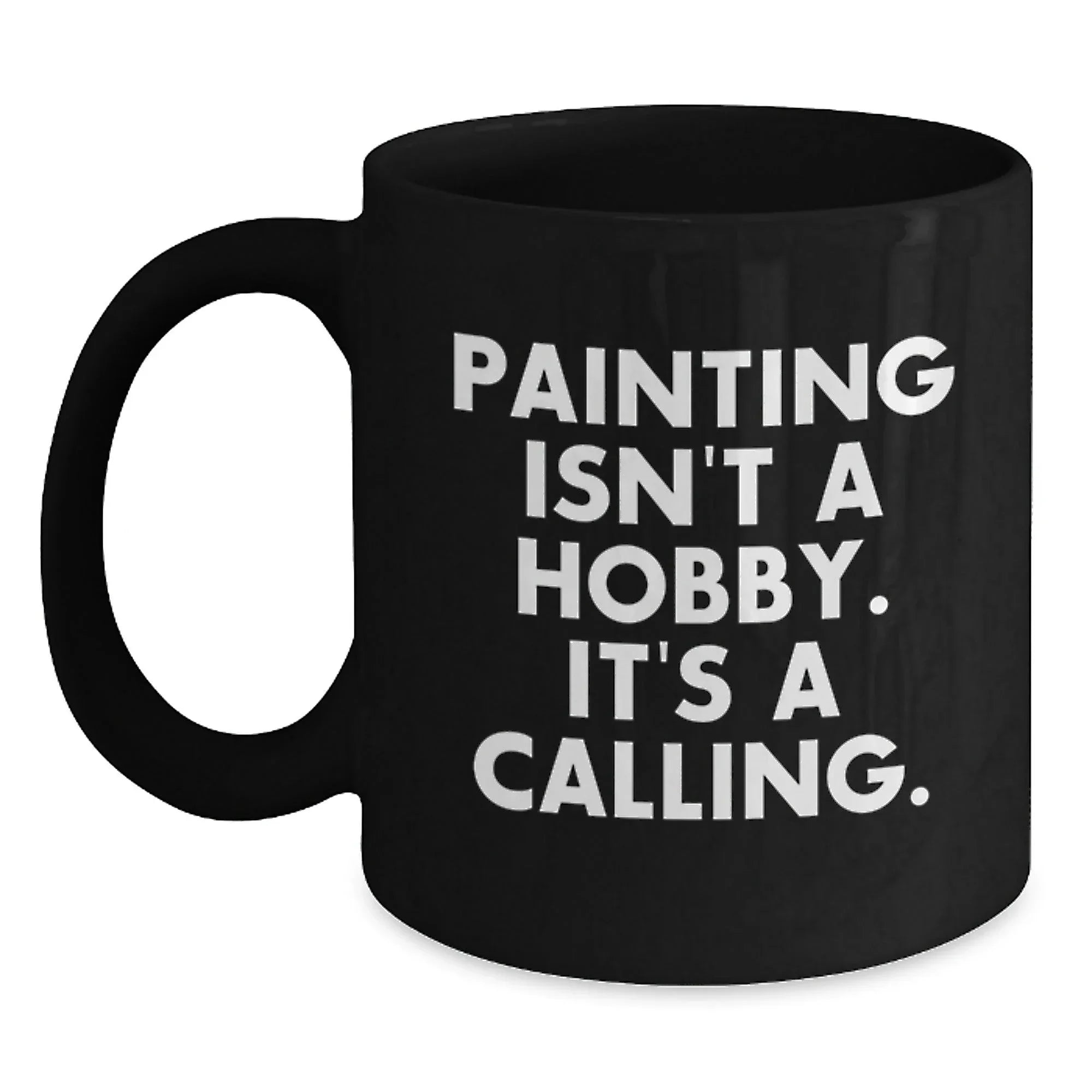 Funny Quote Painting Lover Gifts from Men to Women Unique Valentine's Black Coffee Mug