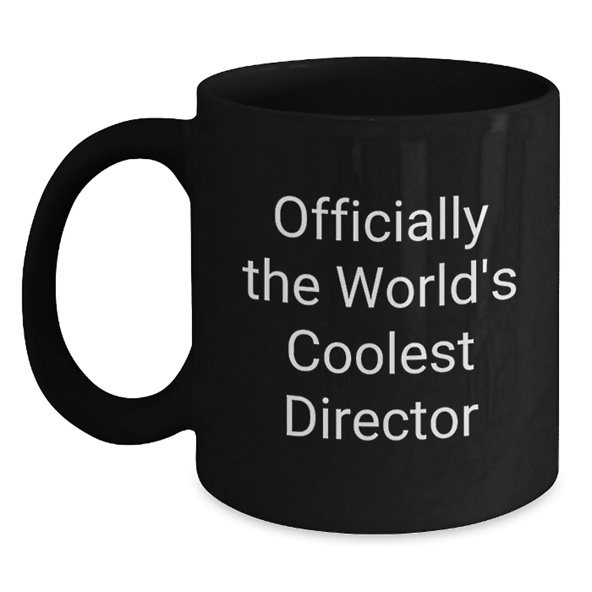 Funny Director Gifts, 'Officially The World's Coolest Director' Quote, Black Coffee Mug for Graduation, Gifts from Men, for Director, Unique Graduation Gifts