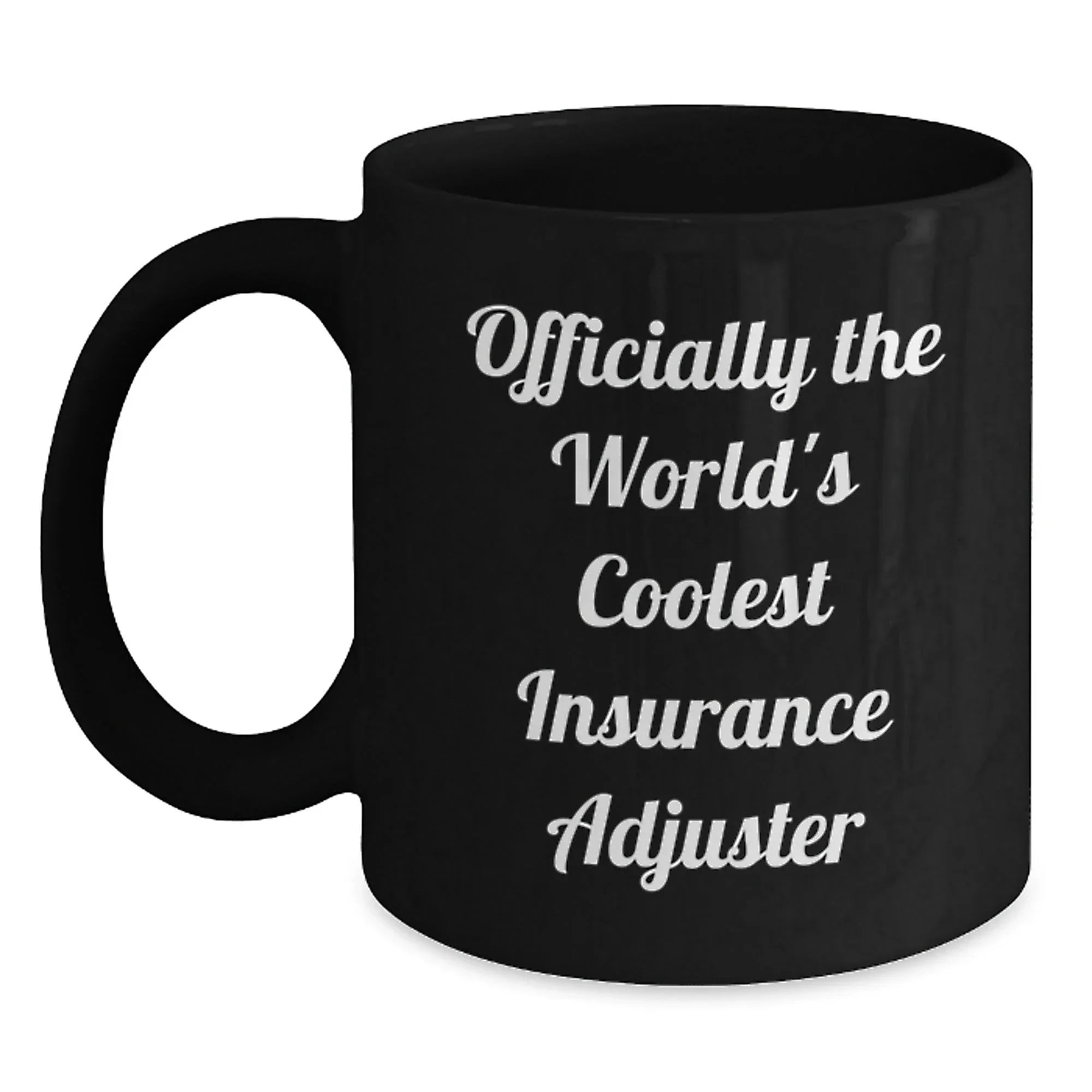 Gifts for Insurance Adjuster, Funny 'Officially The World's Coolest Insurance Adjuster' Black Coffee Mug, Christmas Unique Gifts from Friends