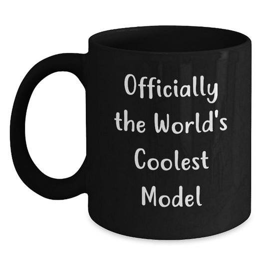 Funny Model Gifts for Christmas, Funny Black Coffee Mug Inspired by Officially The World's Coolest Model, Gift from Friends to Model Enthusiasts - Main