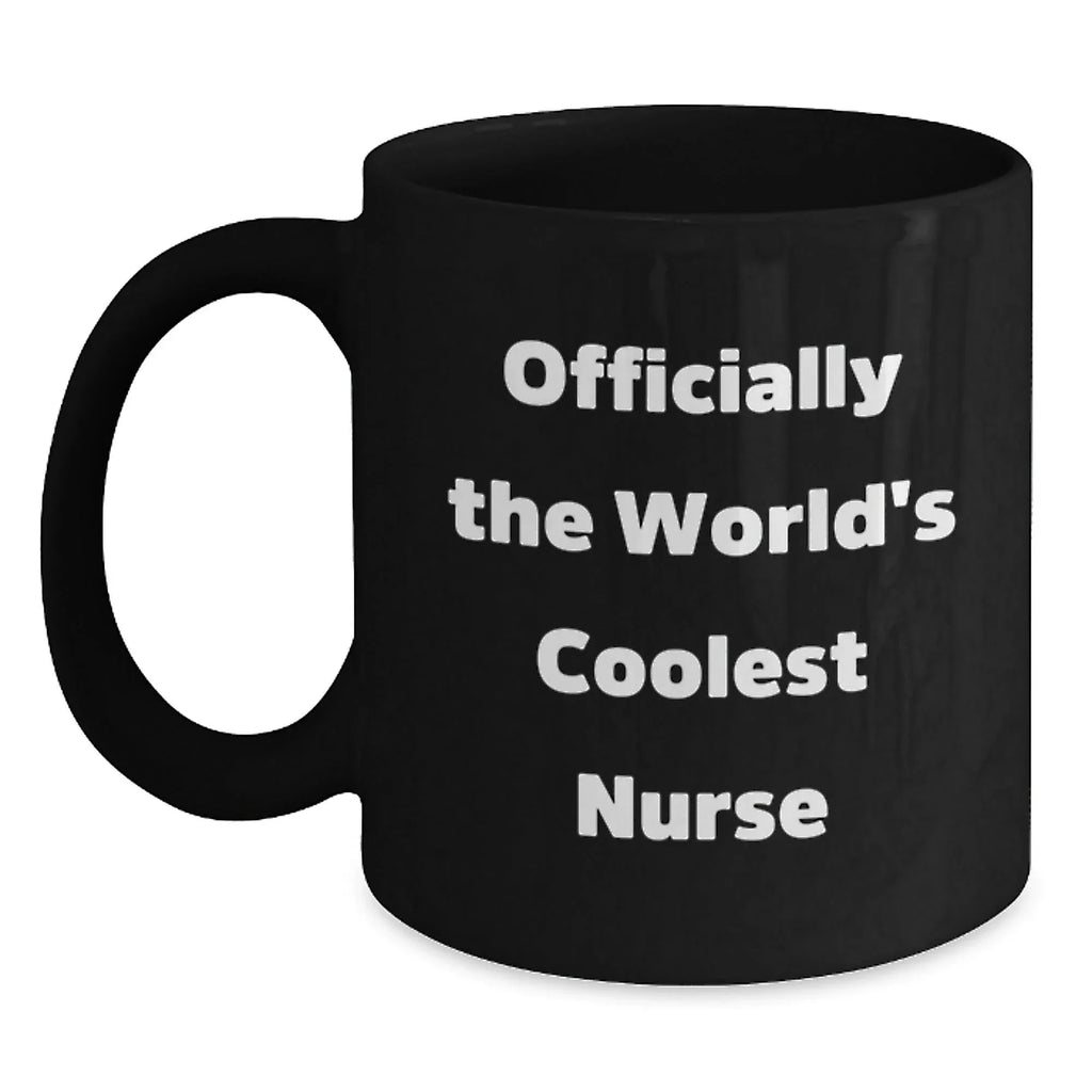 Funny Nurse Gifts - 'Officially The World's Coolest Nurse' Black Coffee Mug, Gifts for Nurses from Friends, Unique Christmas Unique Gifts for Nurse