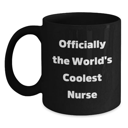Funny Nurse Gifts - 'Officially The World's Coolest Nurse' Black Coffee Mug, Gifts for Nurses from Friends, Unique Christmas Unique Gifts for Nurse - Main