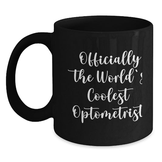 Funny Optometrist Gifts for Men, Women, Friends, and Coworkers - Officially The 'World's Coolest Optometrist' Black Coffee Mug for Christmas - Main